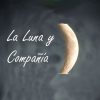 La Luna Y Compañía